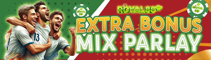 EXTRA BONUS KEMENANGAN MIX PARLAY